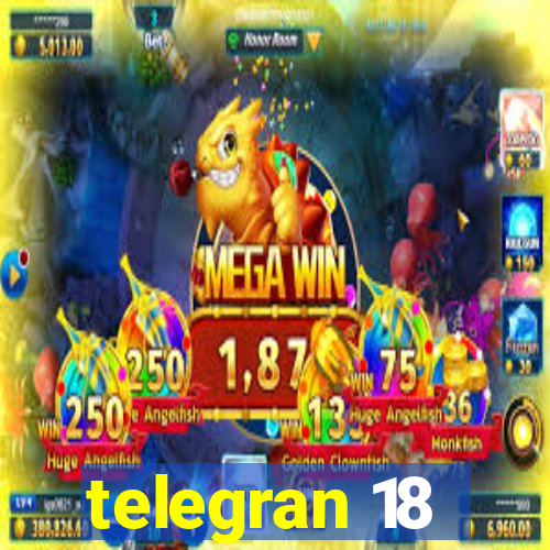 telegran 18